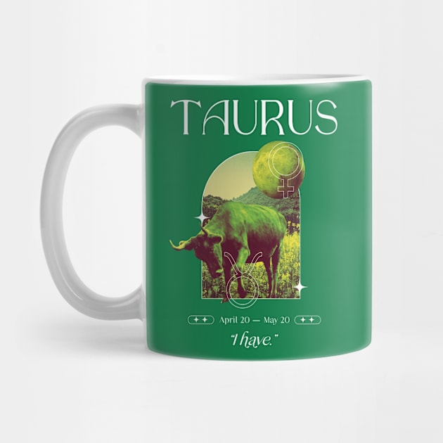 I have Taurus Zodiac Sign by Pisceandaydreamer